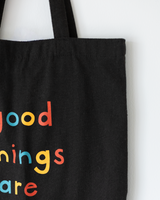 Good Things Are Coming Canvas Tote Bag