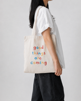 Good Things Are Coming Canvas Tote Bag